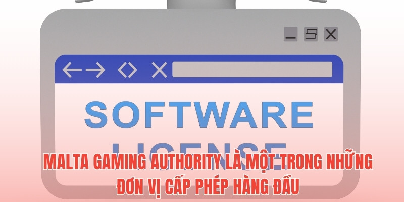 Malta Gaming Authority là một trong những đơn vị cấp phép hàng đầu