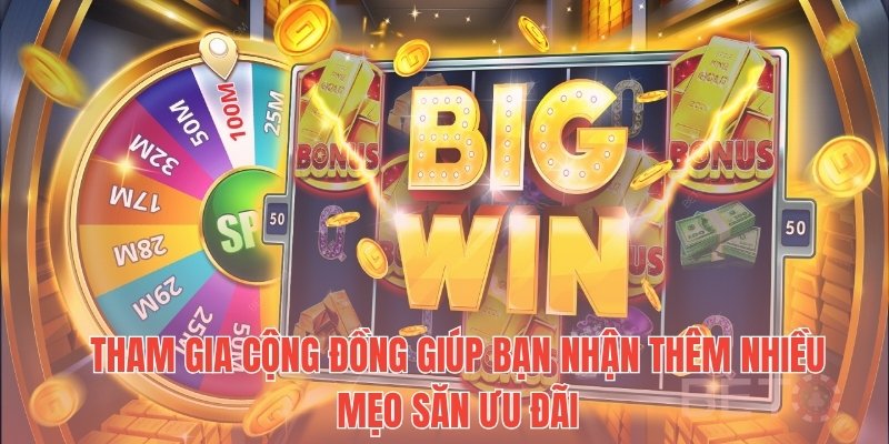 Tham gia cộng đồng giúp bạn nhận thêm nhiều mẹo săn ưu đãi