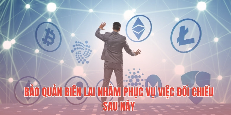 Bảo quản biên lai nhằm phục vụ việc đối chiếu sau này